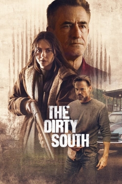 watch The Dirty South movies free online
