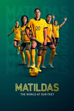 watch Matildas: The World at Our Feet movies free online