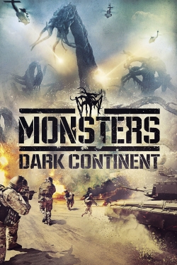 watch Monsters: Dark Continent movies free online