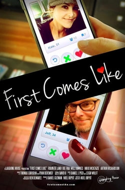 watch First Comes Like movies free online