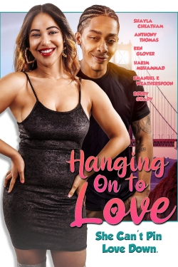 watch Hanging on to Love movies free online