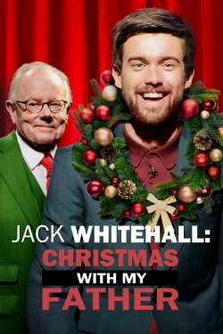 watch Jack Whitehall: Christmas with my Father movies free online