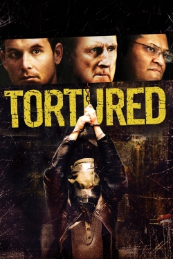 watch Tortured movies free online