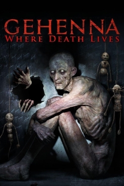 watch Gehenna: Where Death Lives movies free online