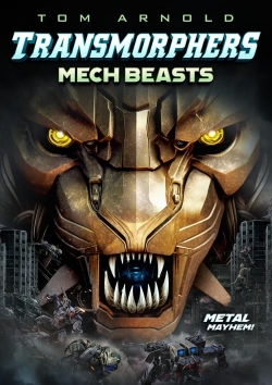 watch Transmorphers: Mech Beasts movies free online