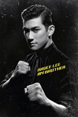 watch Bruce Lee, My Brother movies free online