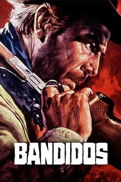 watch Bandidos movies free online