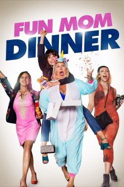 watch Fun Mom Dinner movies free online