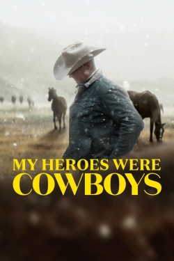 watch My Heroes Were Cowboys movies free online
