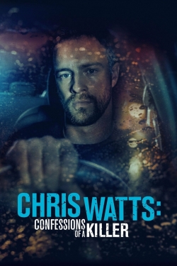 watch Chris Watts: Confessions of a Killer movies free online