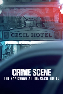 watch Crime Scene: The Vanishing at the Cecil Hotel movies free online
