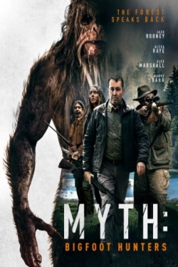 watch Myth: Bigfoot Hunters movies free online