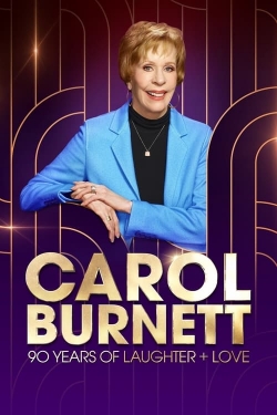 watch Carol Burnett: 90 Years of Laughter + Love movies free online