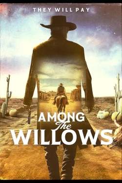 watch Among the Willows movies free online