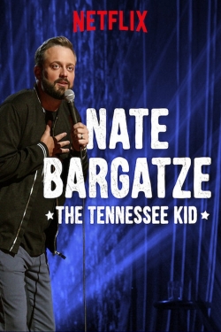 watch Nate Bargatze: The Tennessee Kid movies free online