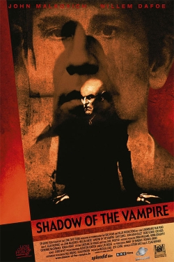 watch Shadow of the Vampire movies free online