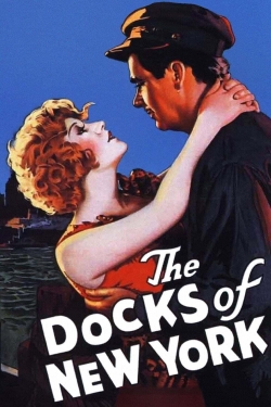 watch The Docks of New York movies free online