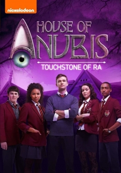 watch House of Anubis: The Touchstone of Ra movies free online