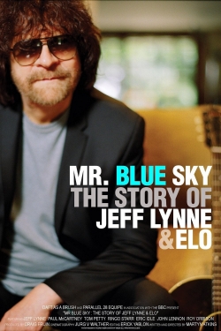 watch Mr. Blue Sky: The Story of Jeff Lynne & ELO movies free online