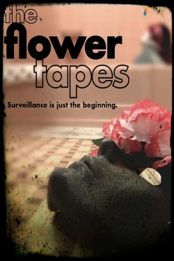 watch The Flower Tapes movies free online