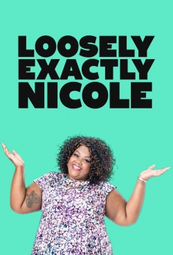 watch Loosely Exactly Nicole movies free online