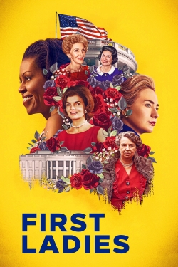 watch First Ladies movies free online