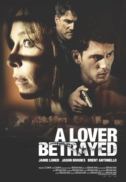 watch A Lover Betrayed movies free online