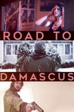 watch Road to Damascus movies free online