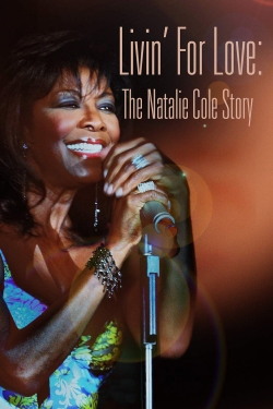 watch Livin' for Love: The Natalie Cole Story movies free online