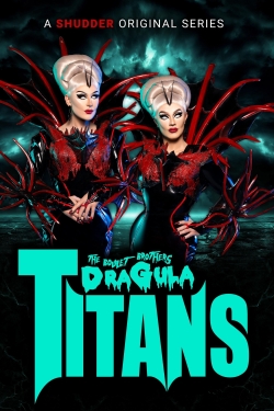 watch The Boulet Brothers' Dragula: Titans movies free online