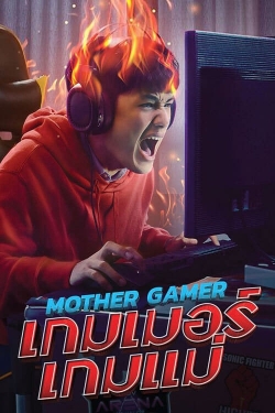 watch Mother Gamer movies free online