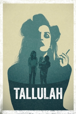 watch Tallulah movies free online