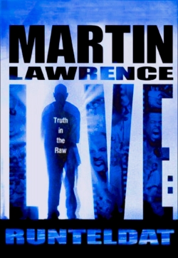 watch Martin Lawrence Live: Runteldat movies free online