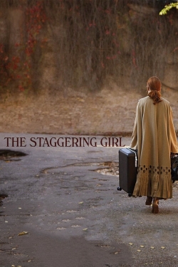 watch The Staggering Girl movies free online