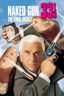 watch Naked Gun 33⅓: The Final Insult movies free online