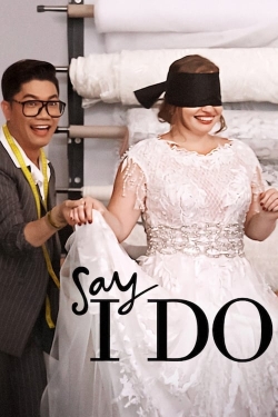 watch Say I Do movies free online