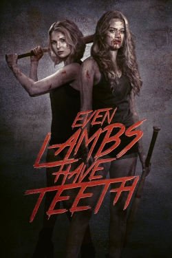 watch Even Lambs Have Teeth movies free online