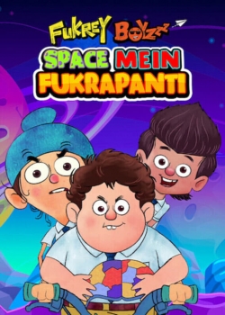 watch Fukrey Boyzzz: Space Mein Fukrapanti movies free online