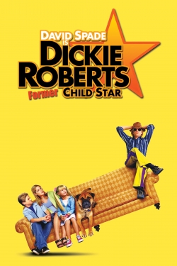 watch Dickie Roberts: Former Child Star movies free online