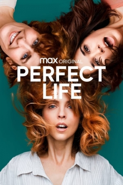 watch Perfect Life movies free online