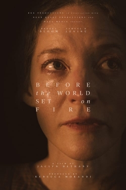 watch Before the World Set on Fire movies free online
