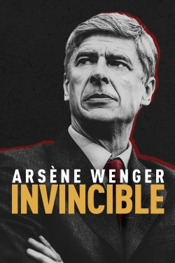 watch Arsène Wenger: Invincible movies free online
