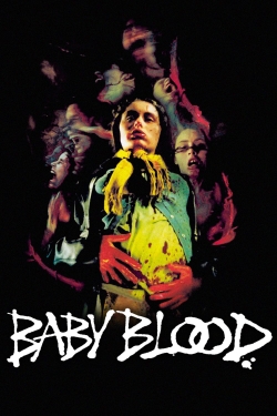 watch Baby Blood movies free online