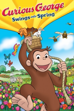 watch Curious George Swings Into Spring movies free online