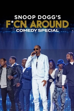 watch Snoop Dogg's Fcn Around Comedy Special movies free online