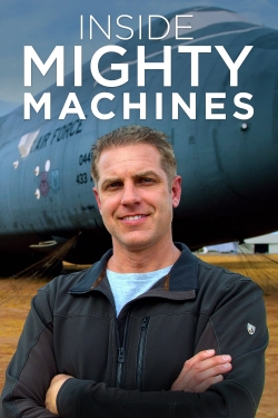 watch Inside Mighty Machines movies free online