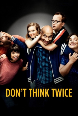 watch Don't Think Twice movies free online