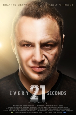 watch Every 21 Seconds movies free online