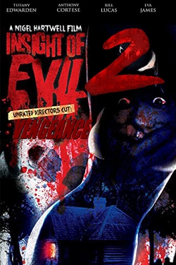 watch Insight of Evil 2: Vengeance movies free online