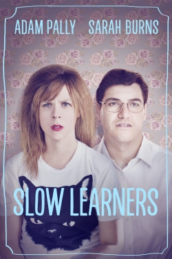 watch Slow Learners movies free online